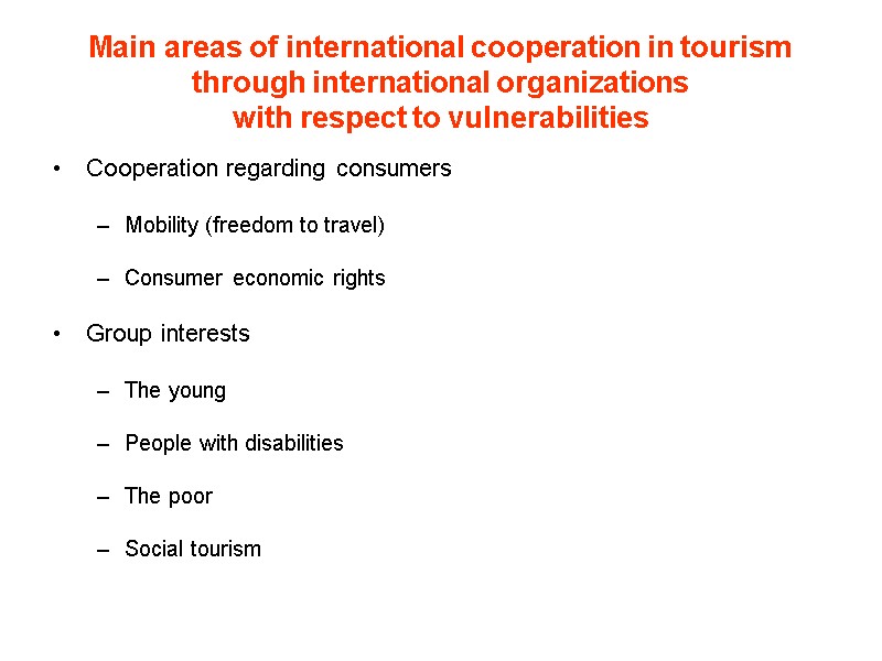 Main areas of international cooperation in tourism through international organizations with respect to vulnerabilities